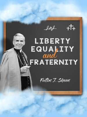 cover image of Liberty, Equality and Fraternity